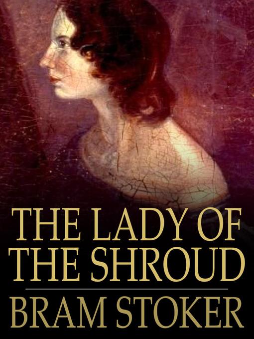 Title details for The Lady of the Shroud by Bram Stoker - Available
